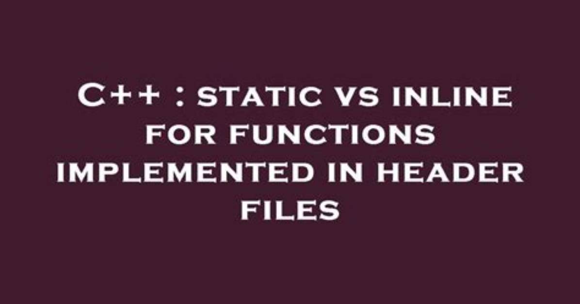 Static Inline Functions in a Header File