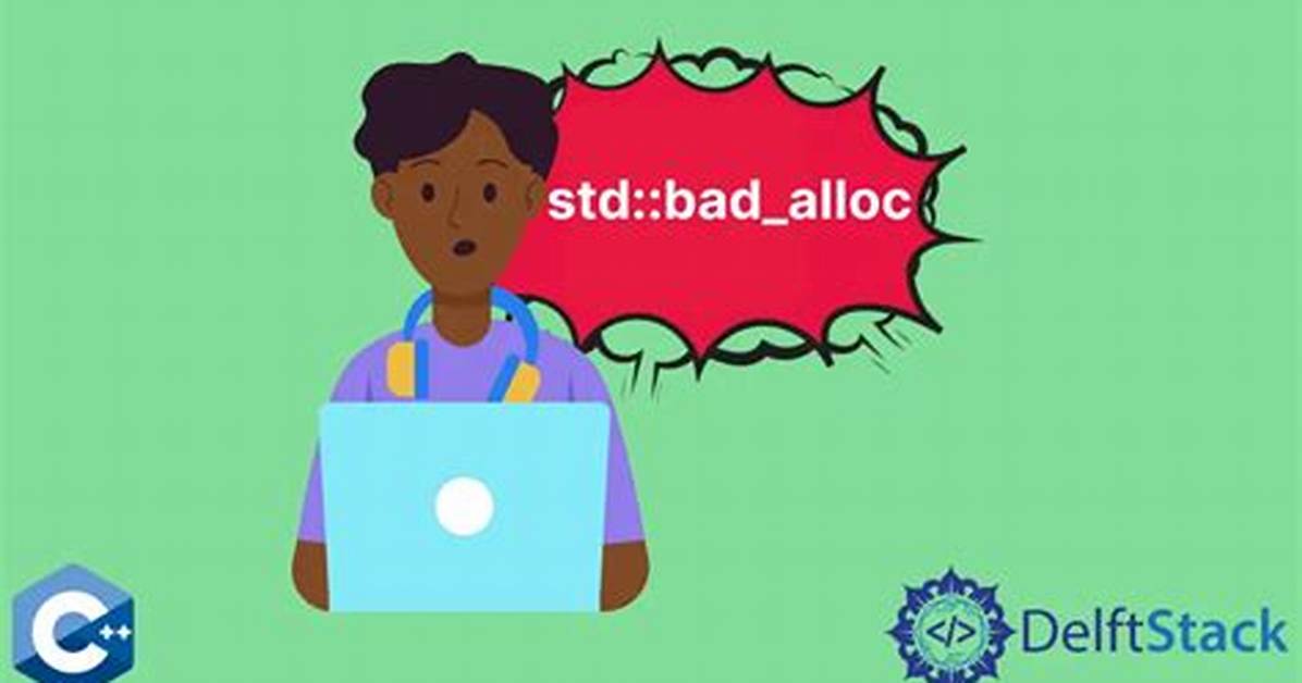 "Std: :Bad_Alloc": Am I Using Too Much Memory?