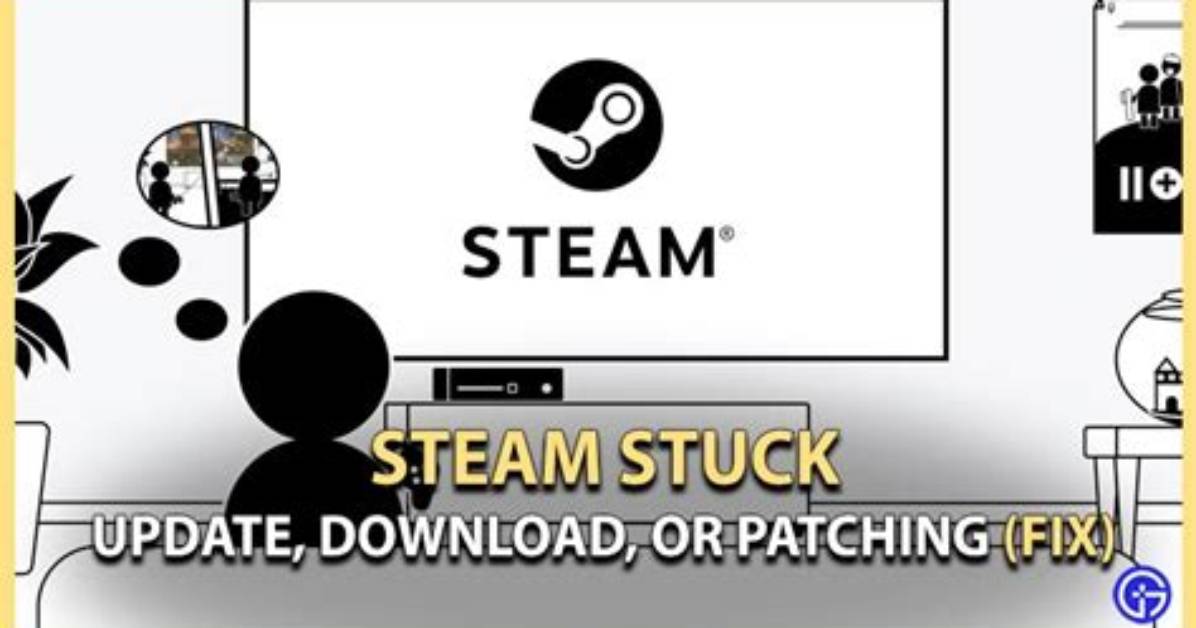 Steam Stuck on Update, Download & Patching (Fix 2021)
