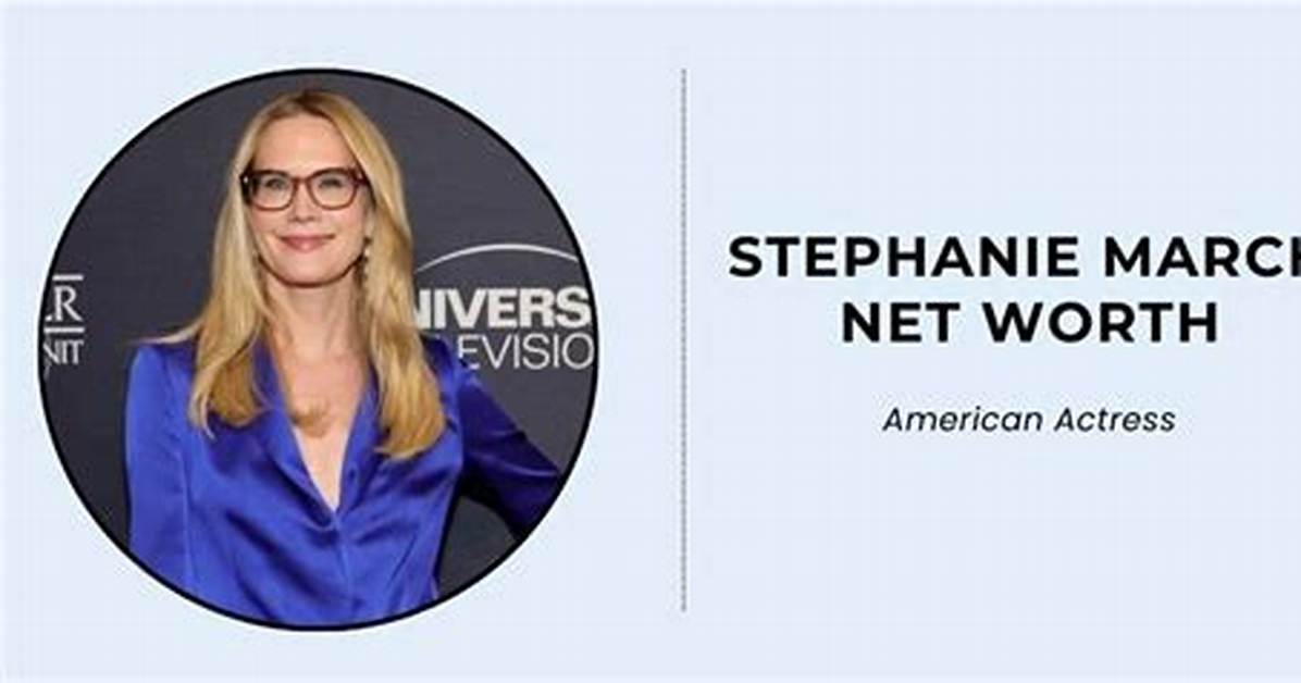 Stephanie March Net Worth