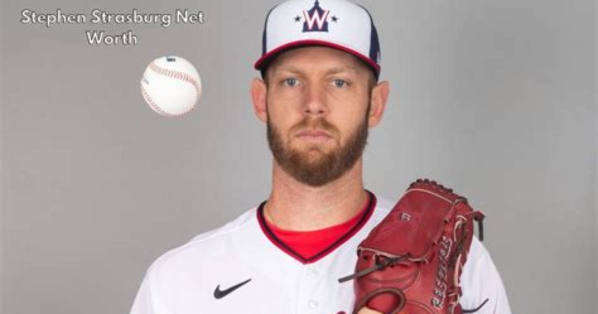 Stephen Strasburg Net Worth