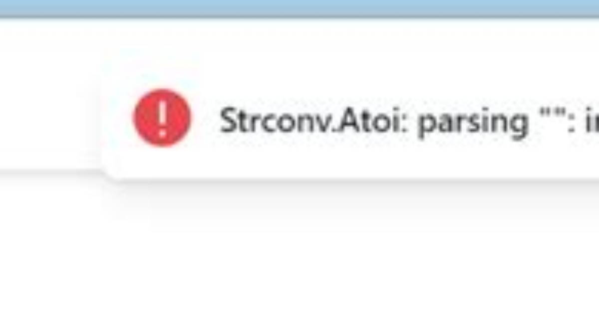 Strconv. Atoi: Parsing "": Invalid Syntax