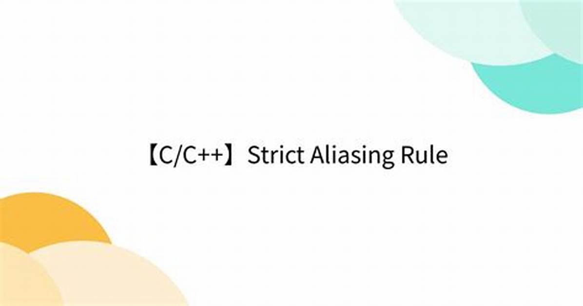 Strict Aliasing Rule and 'Char *' Pointers