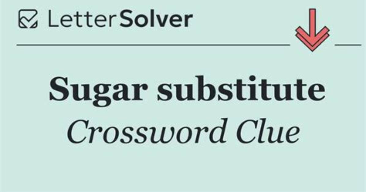 Substitute for Sugar: Figgerits Answer + Phrase