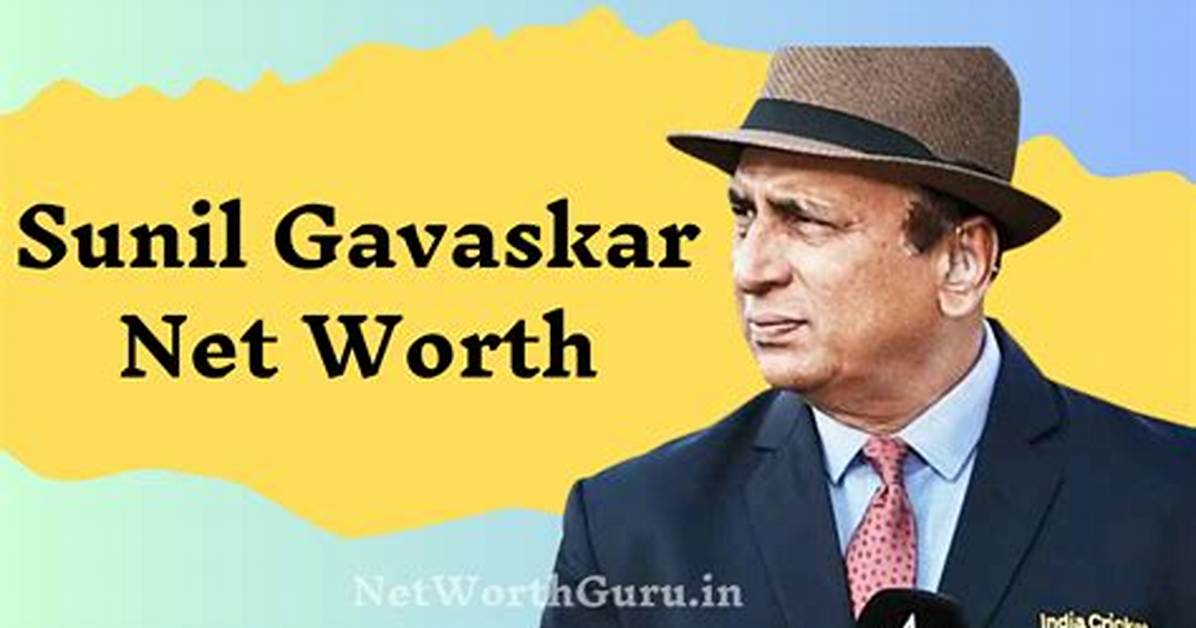 Sunil Gavaskar Net Worth