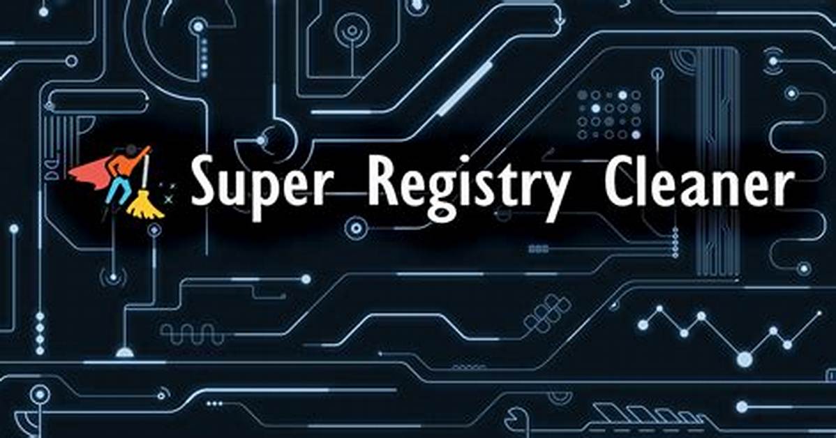 Super Registry Cleaner – How to Remove Guide