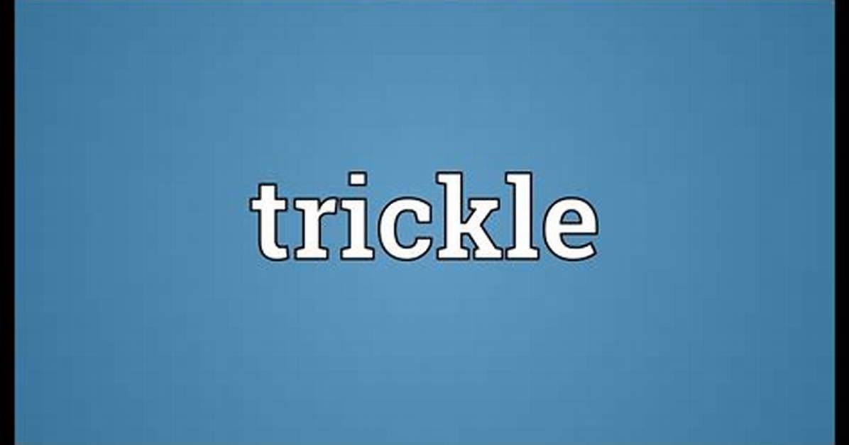 Switchword Trickle Meaning