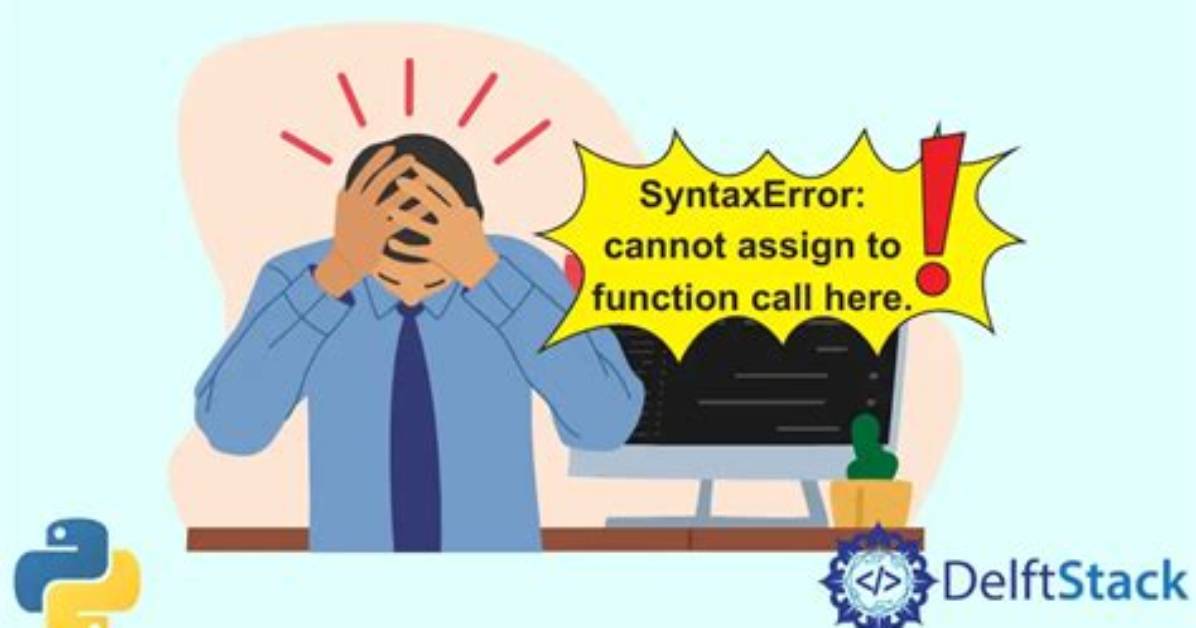 Syntaxerror: "Can't Assign to Function Call"