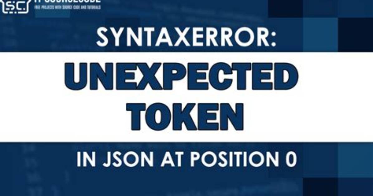 "Syntaxerror: Unexpected Token < in Json at Position 0"