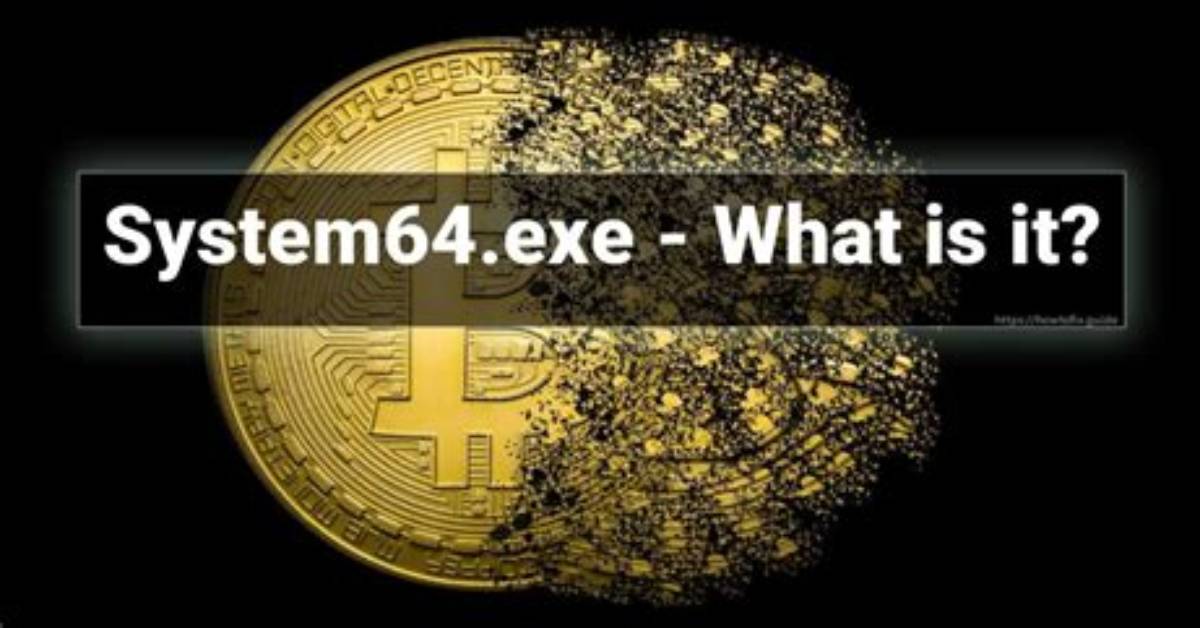 System64. Exe Windows Process – What Is It?