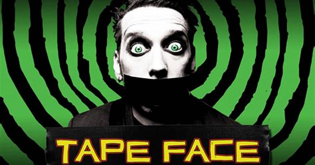 Tape Face