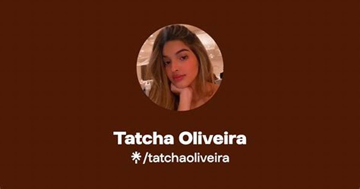 Tatcha Oliveira
