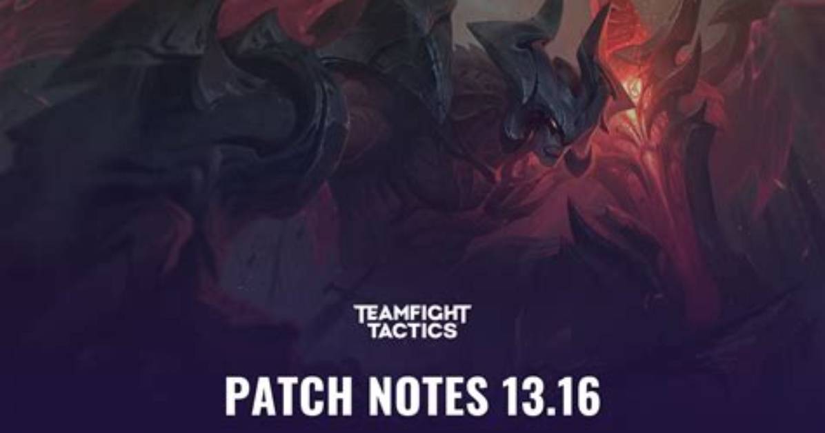 Teamfight Tactics 13.16 Patch Notes