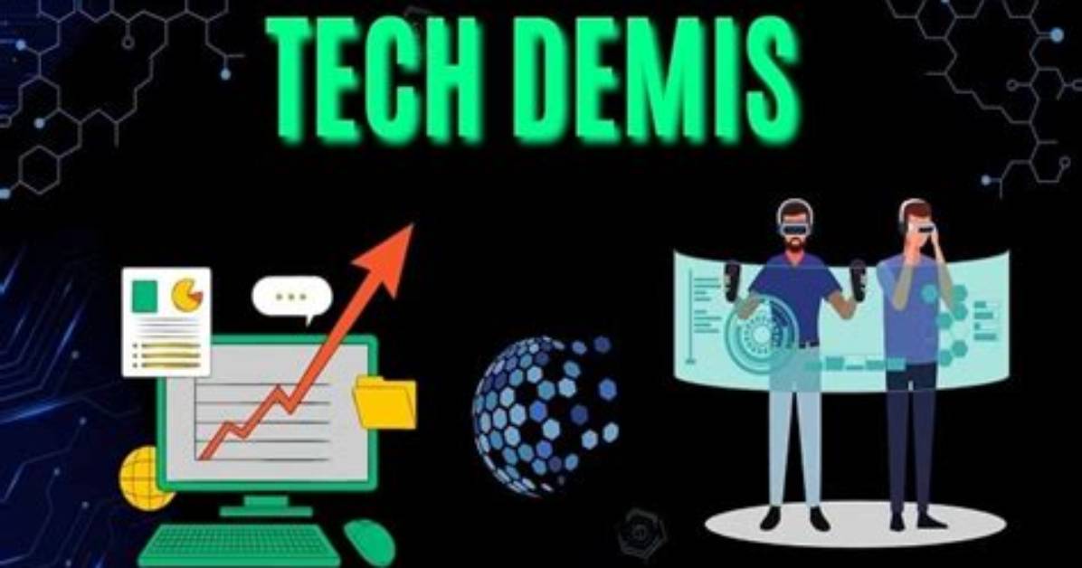 Tech Demis Tech Demise: Navigating the Ever-Changing Landscape