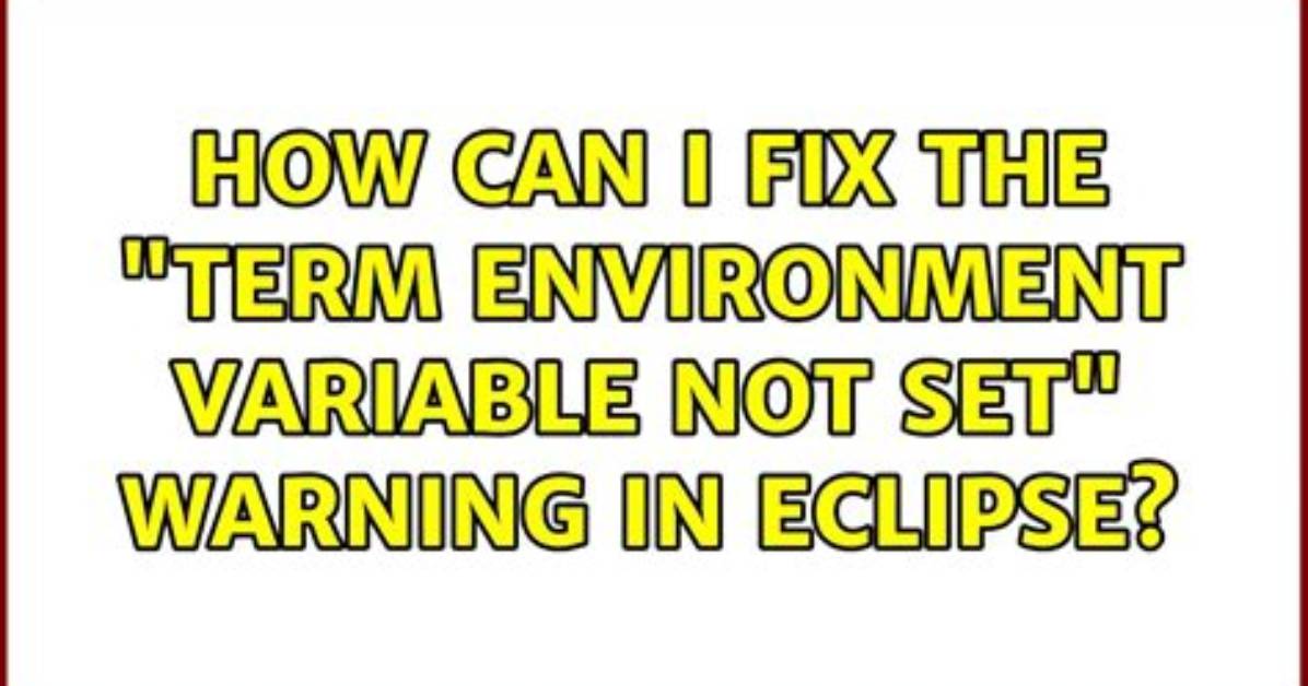 Term Environment Variable Not Set