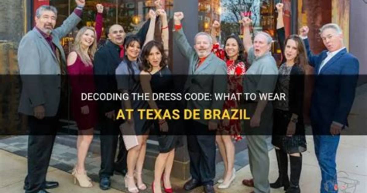 Texas De Brazil Dress Code