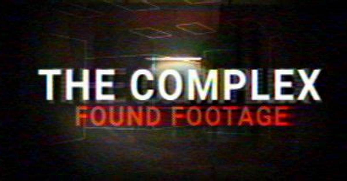 The Complex: Found Footage (2022)