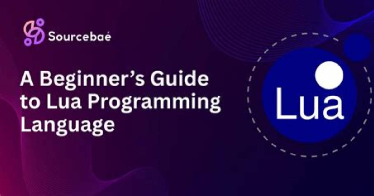 The Lua Programming Language Beginner’s Guide