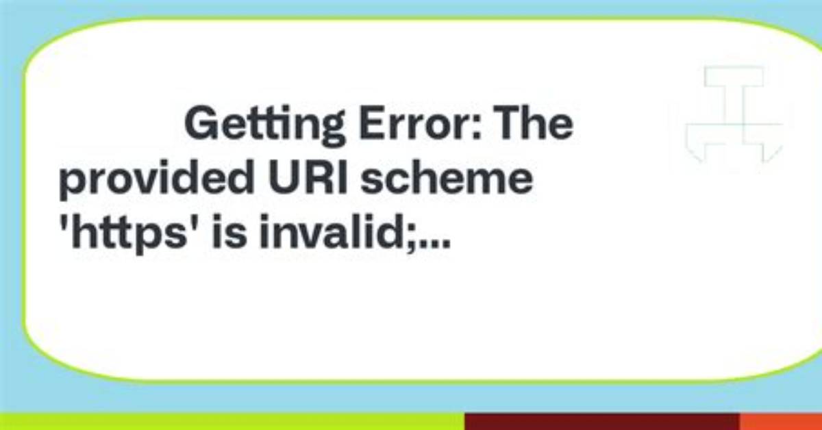 The Provided Uri Scheme 'Https' Is Invalid; Expected 'Http'. Parameter Name: Via
