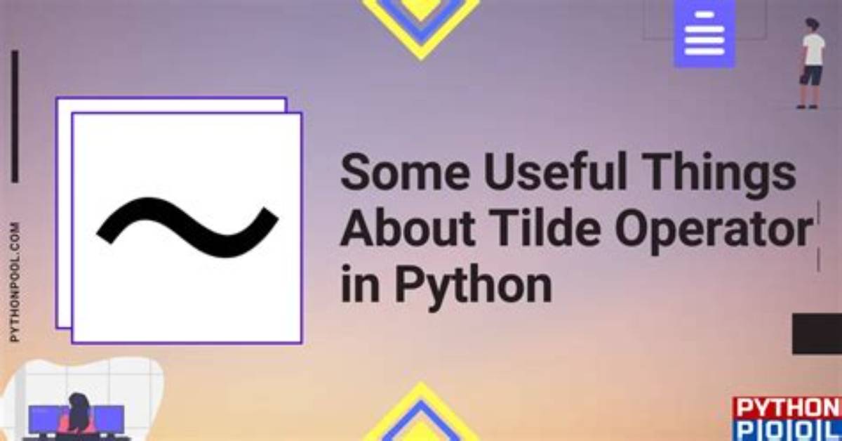 The Tilde Operator in Python