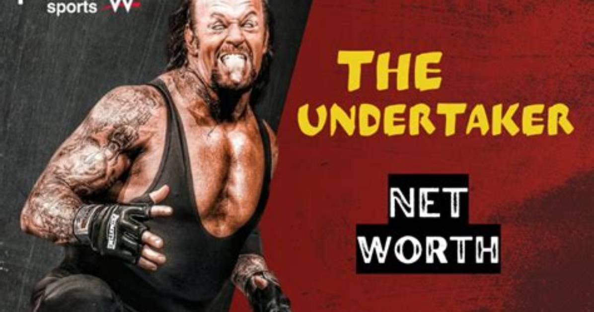The Undertaker Net Worth