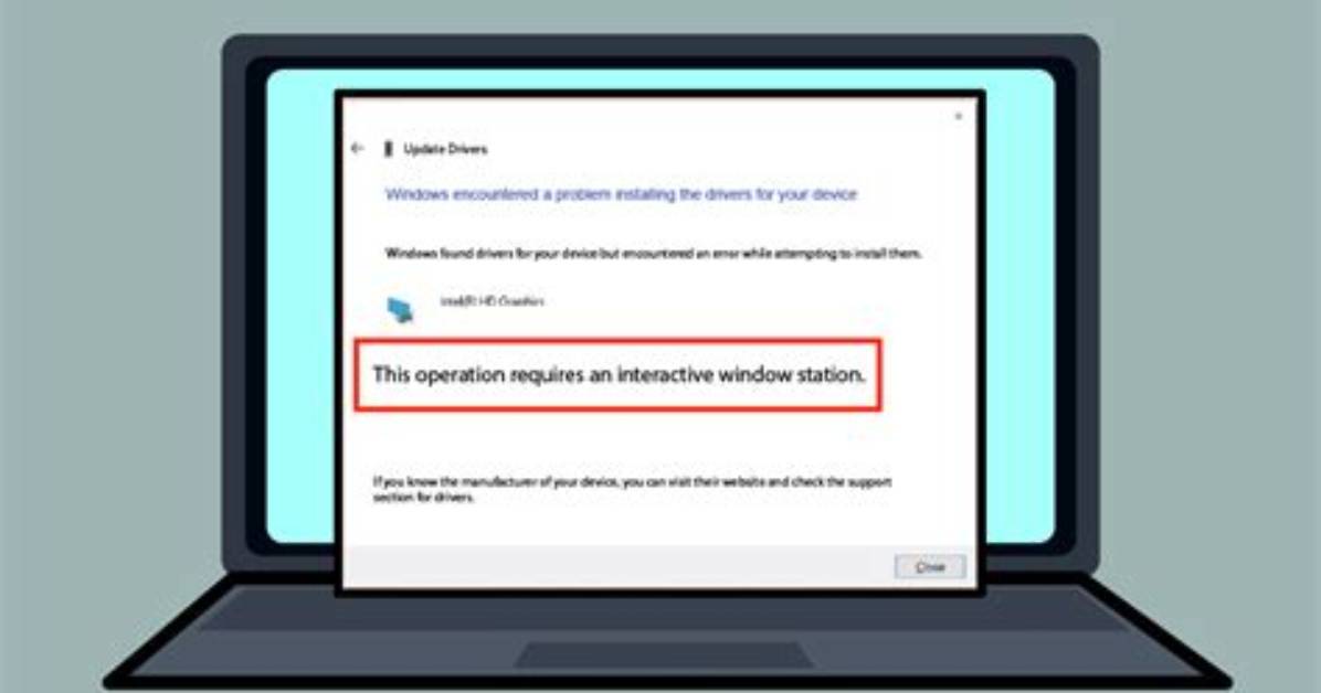 "This Operation Requires an Interactive Window Station" Error When Installing Device Drivers