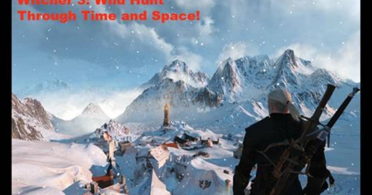 Through Time and Space, Witcher 3: Wild Hunt Quest