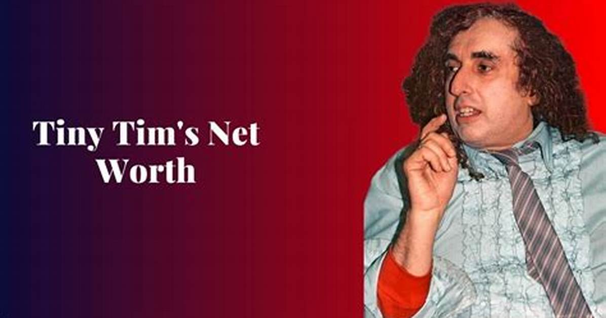 Tiny Net Worth 2024