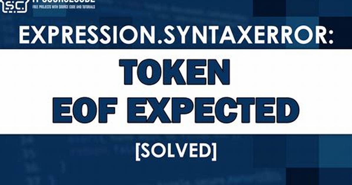 Token Error: Eof in Multi-Line Statement