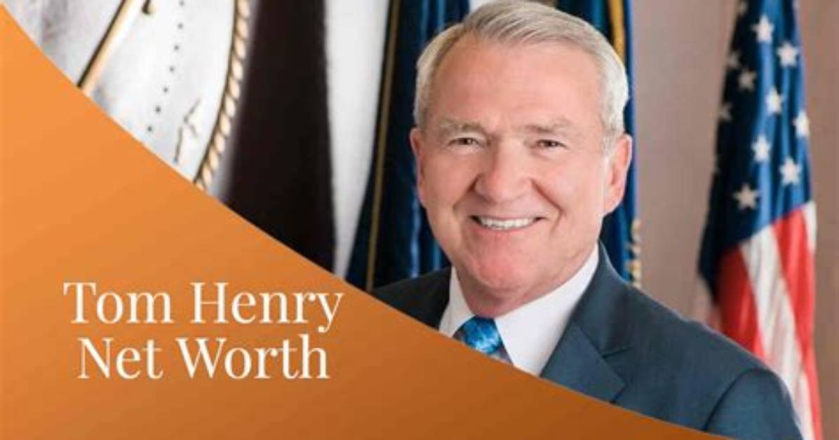 Tom Henry Net Worth