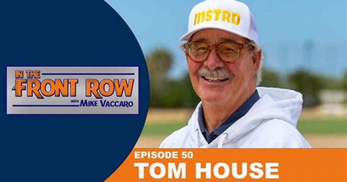 Tom House