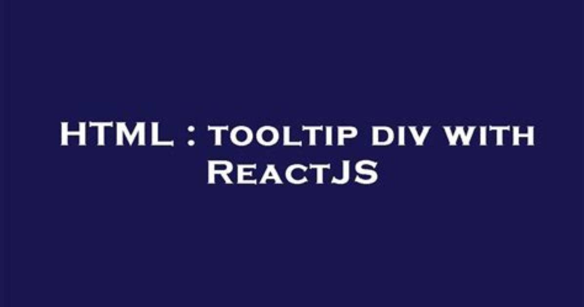 Tooltip Div with Reactjs