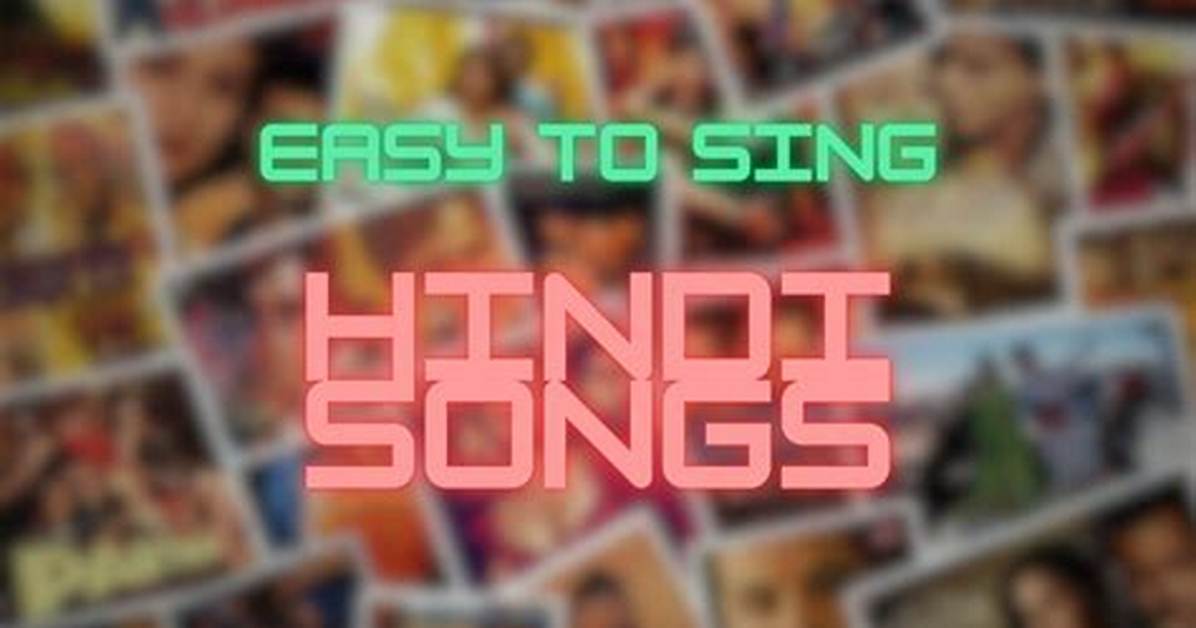 Top 10 Easy Hindi Songs to Sing for Beginners