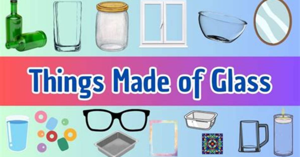 Top 7 Something Made out of Glass-Answers