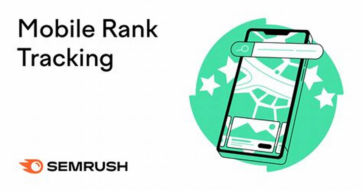 Tracking Rankings from Mobile Devices: an Important Guide for Successful Seo