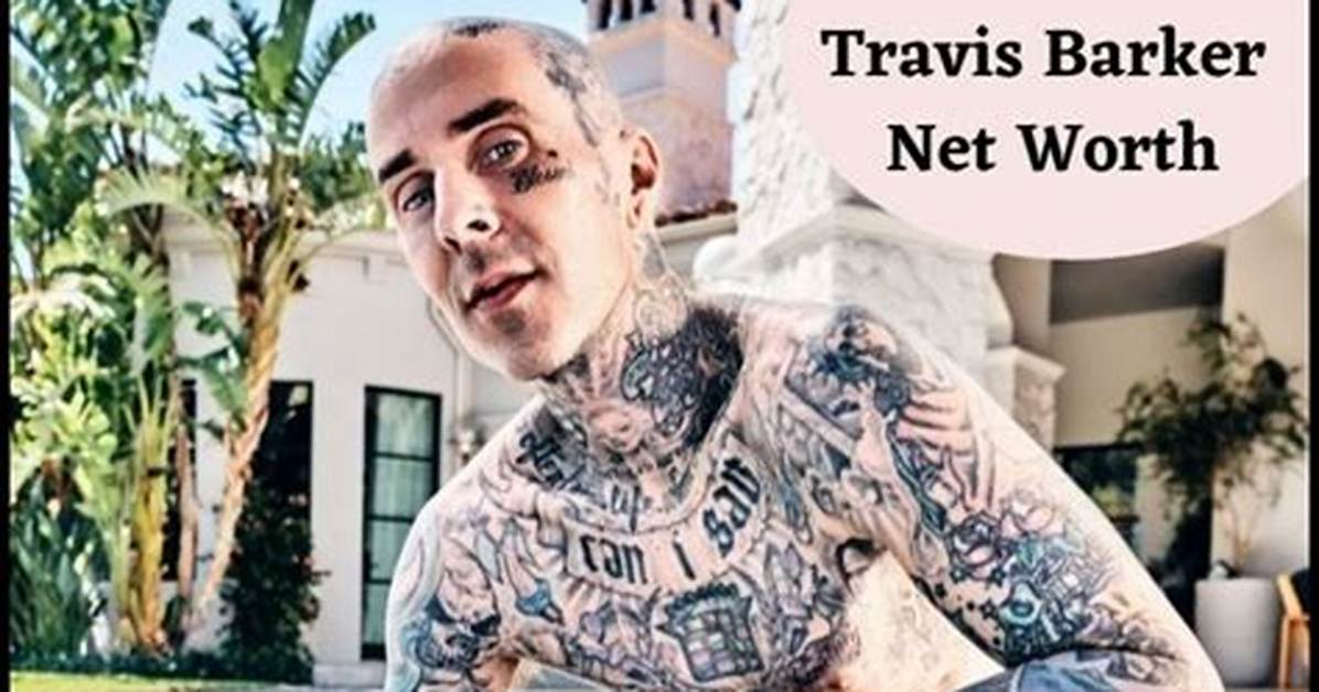 Travis Barker Net Worth