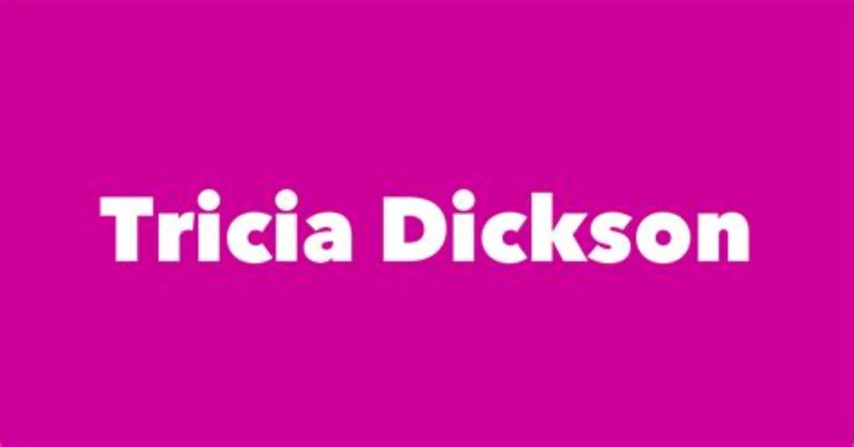 Tricia Dickson