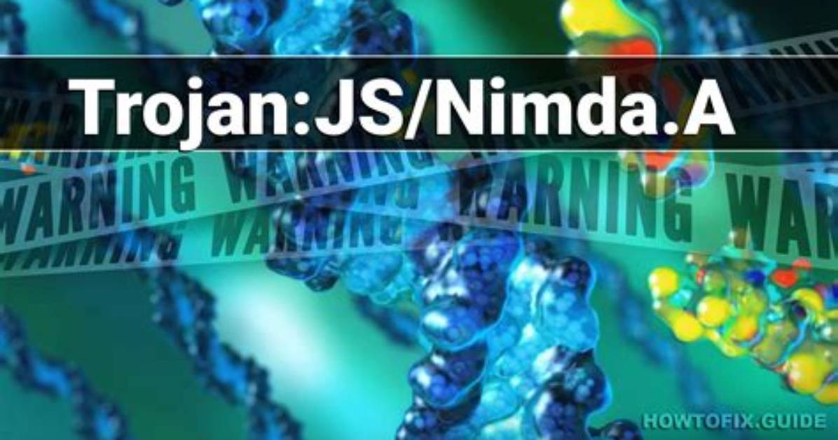 Trojan: Js/Nimda. a — Virus Removal Guide