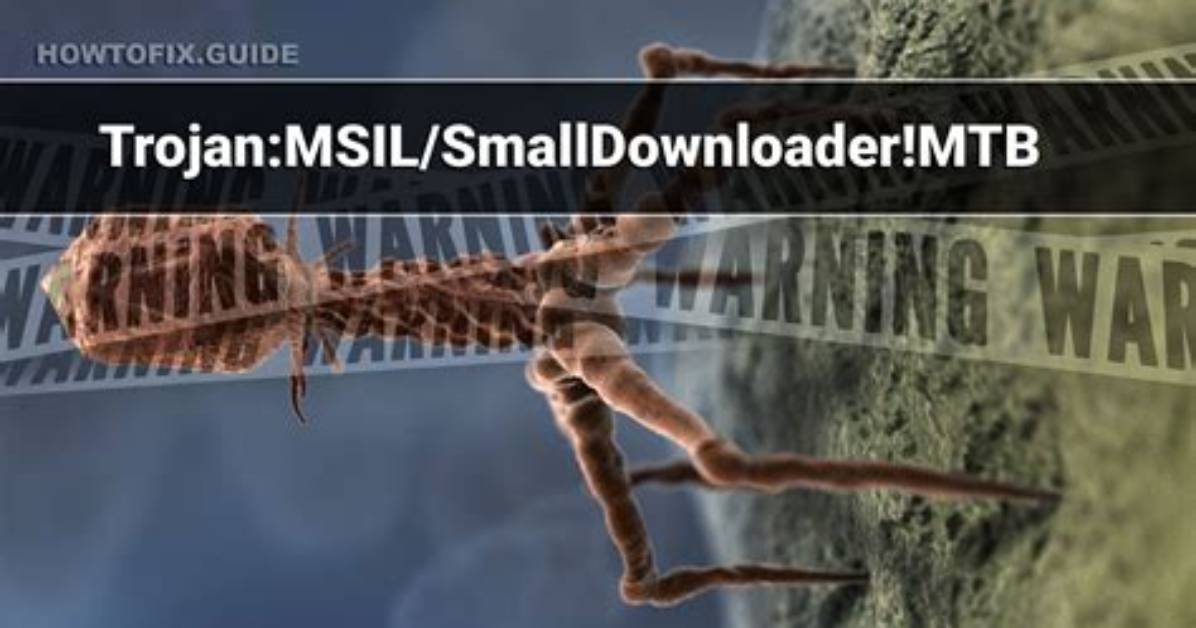 Trojan: Msil/Smalldownloader! Mtb