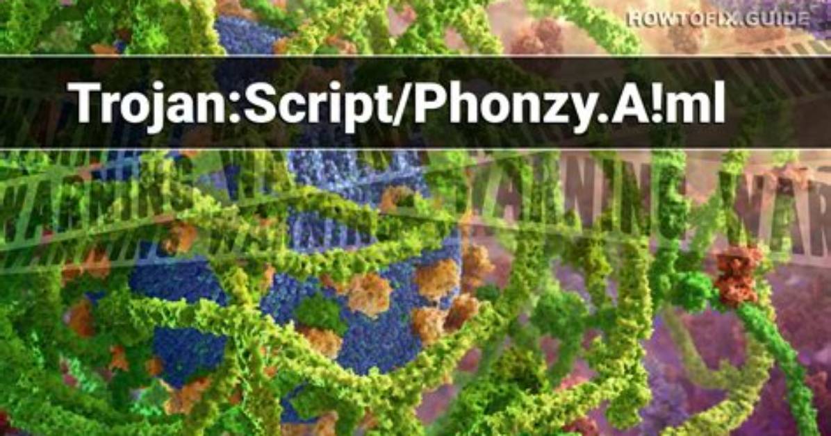 Trojan: Script/Phonzy. a! Ml