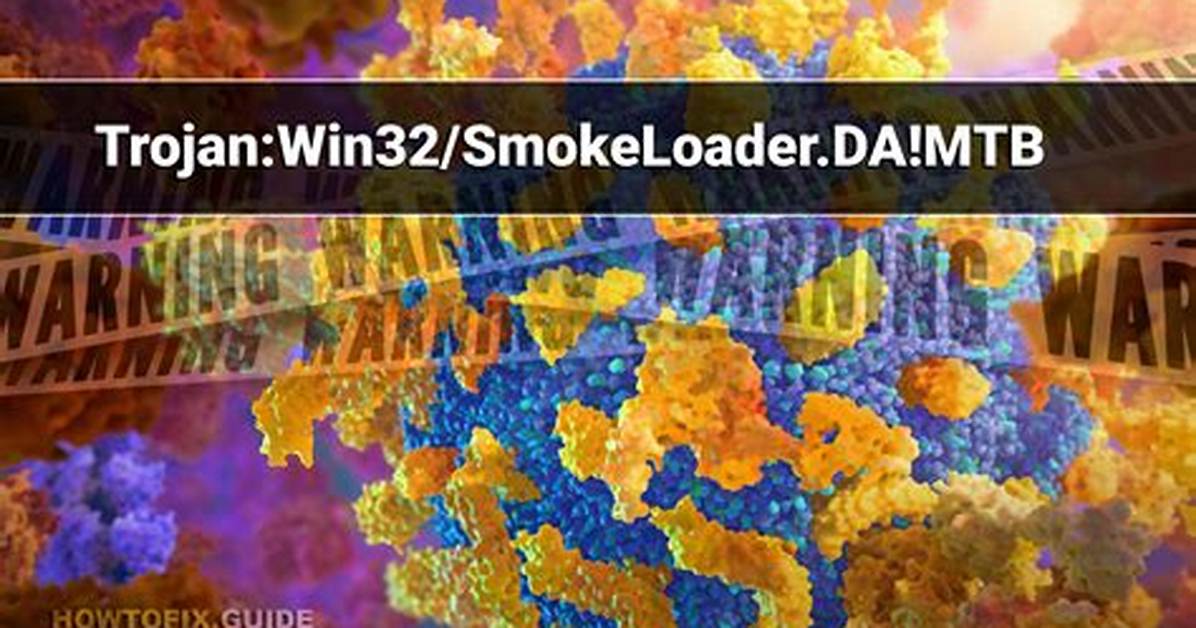 Trojan: Win32/Smokeloader. Gtb! Mtb