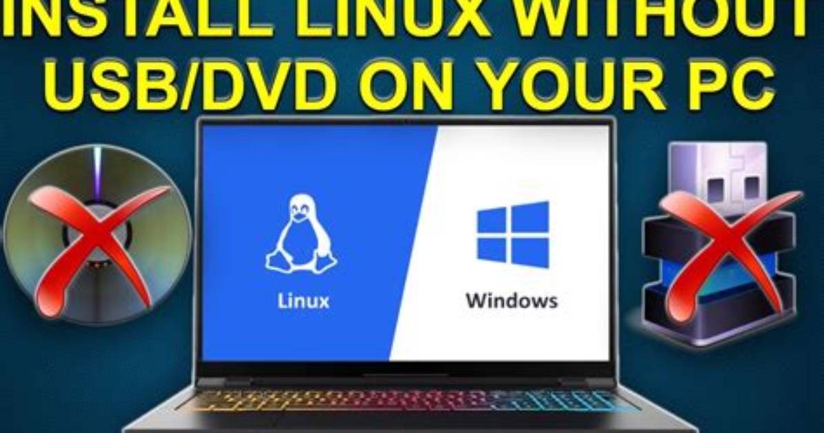 Trying to Install Linux Without Usb/Dvd