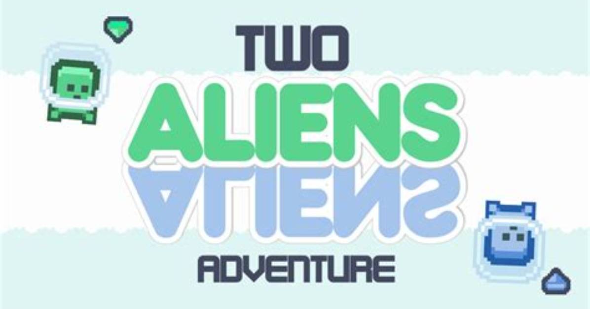Two Aliens Adventure