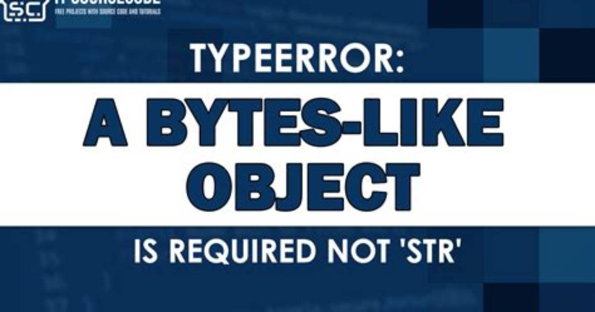 Typeerror: a Bytes-Like Object Is Required, Not 'Str' When Writing to a File in Python 3