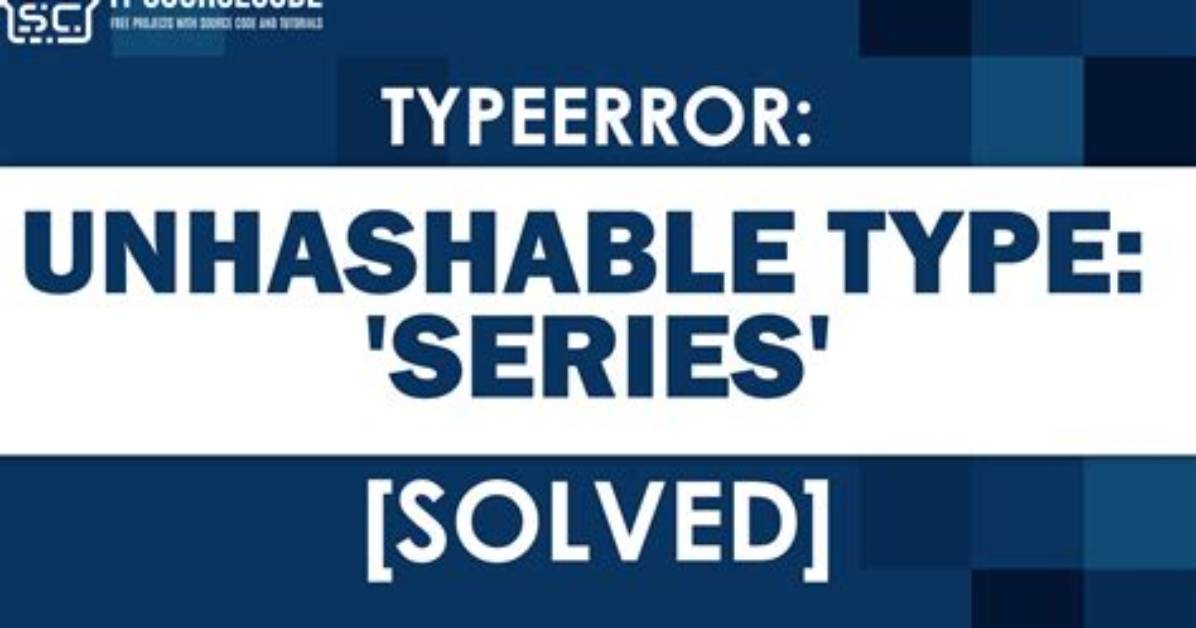 Typeerror: Unhashable Type