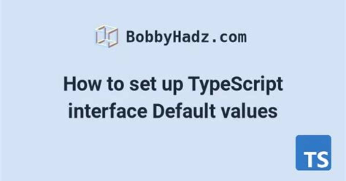Typescript Interface Default Values