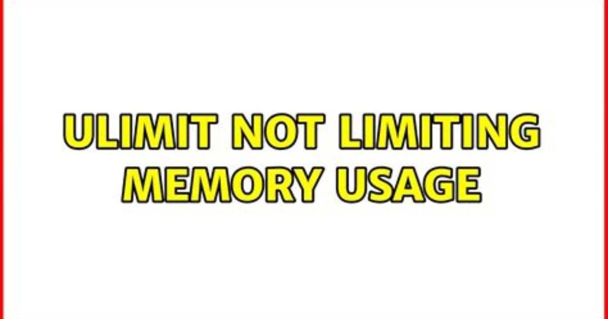 Ulimit Not Limiting Memory Usage