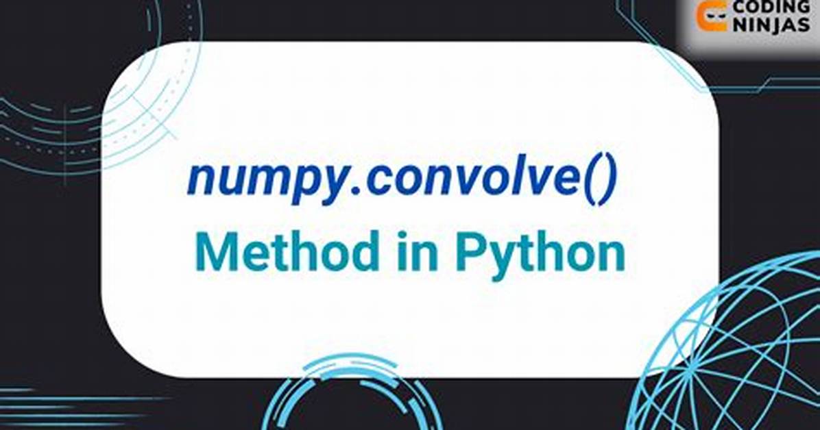 Understanding Numpy's Convolve
