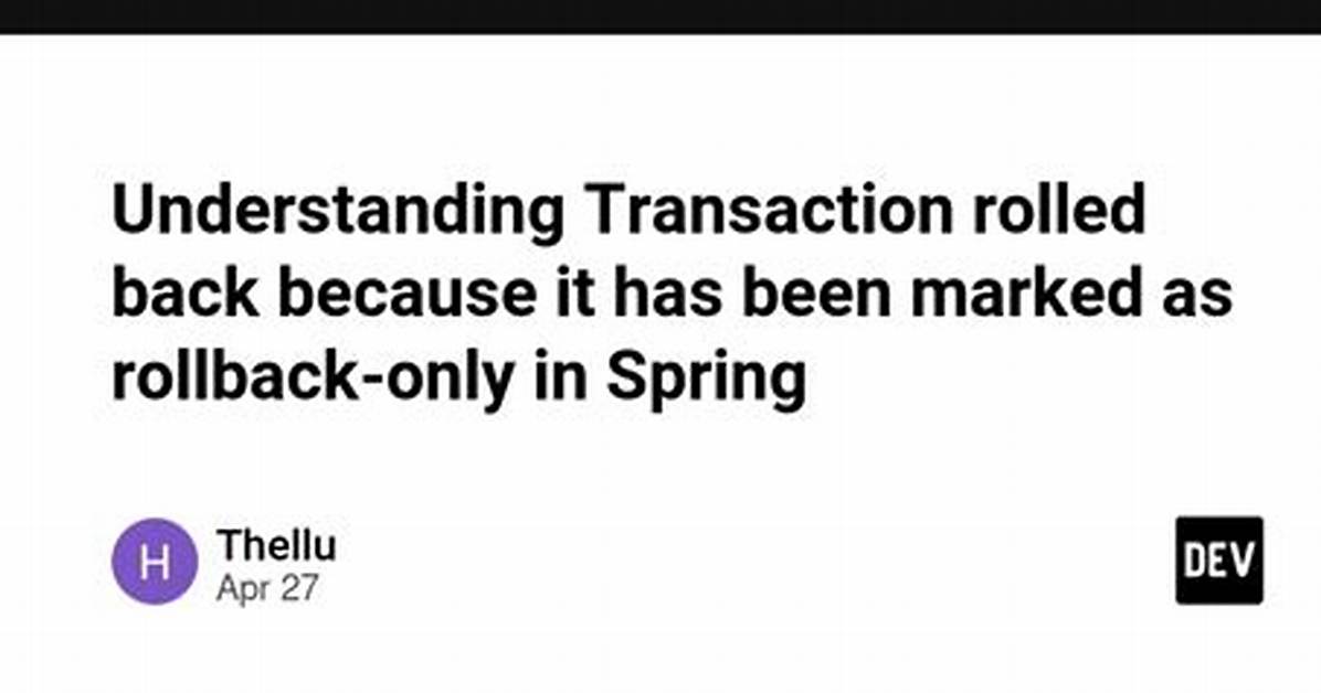 Unexpectedrollbackexception: Transaction Rolled Back Because It Has Been Marked as Rollback-Only