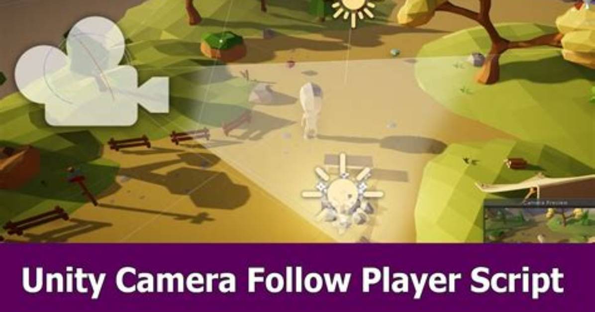 Unity Camera Follows Player Script